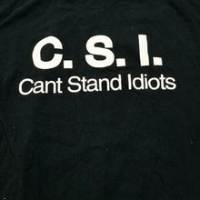 Load image into Gallery viewer, Gildan Mens Black White C.S.I. Can&#39;t Stand Idiots Short Sleeve Tshirt XL
