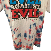 Load image into Gallery viewer, Evel Against Evil T-shirt Tie Die Multicolored Women’s Vegas Strong L Tye Dye