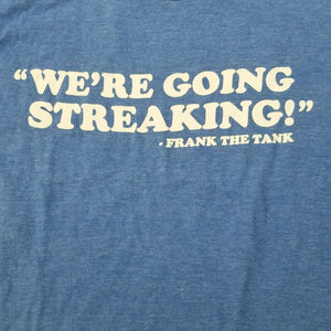 Old School Mens Blue Wil Ferrell We're Going Streaking Frank The Tank Tshirt S