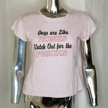 Load image into Gallery viewer, Rue 21 Tshirt Womens Pink Guys Are Like Roses Watch Out For The Pricks XL
